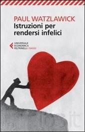 Istruzioni per rendersi infelici - Ching & Coaching