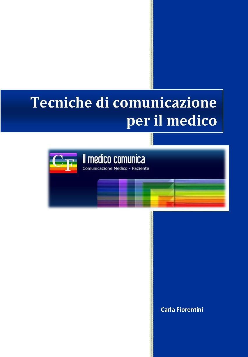 Tecniche di Comunicazione per il medico - Ching & Coaching