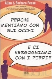 Perché mentiamo con gli occhi e ci vergogniamo con i piedi? - Ching & Coaching