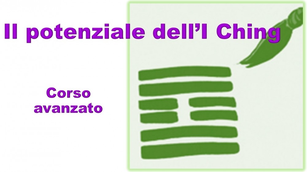 Il potenziale dell’I Ching - Corso avanzato - Ching & Coaching