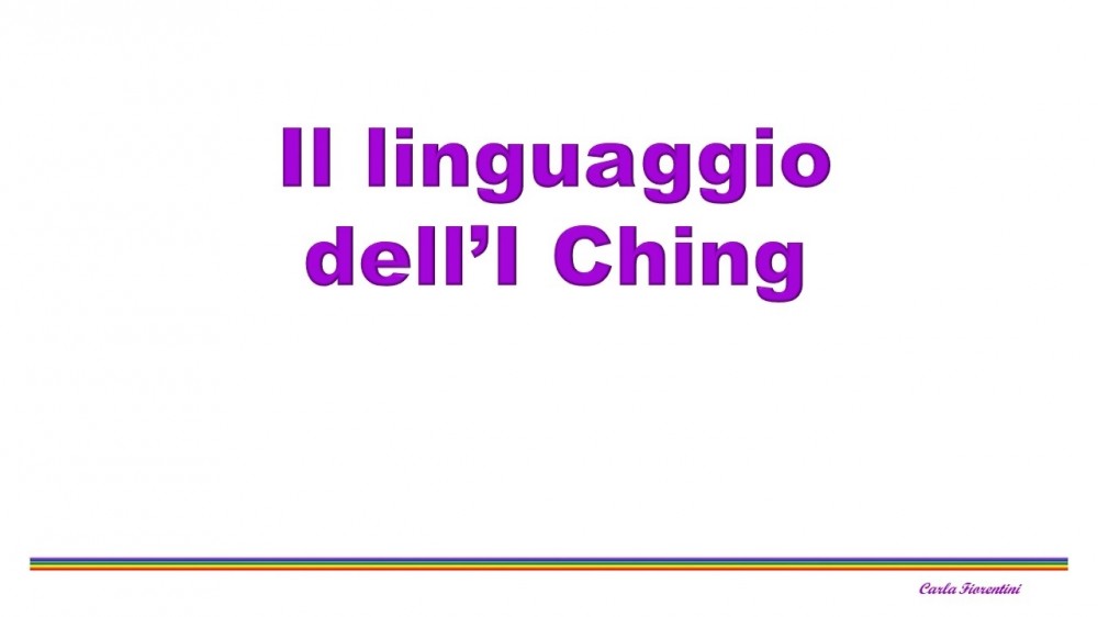 Il Linguaggio dell’I Ching - video - Ching & Coaching